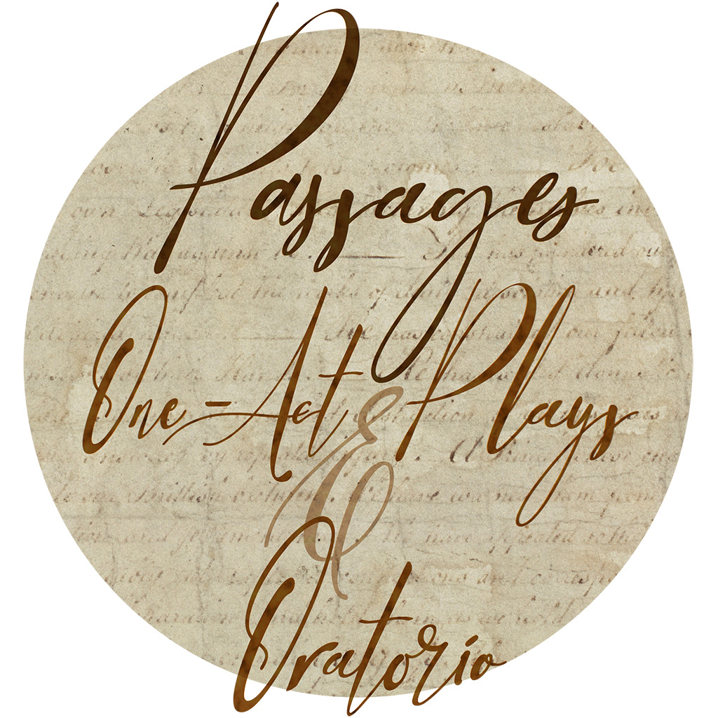 Passages One-act Plays and Oratorio